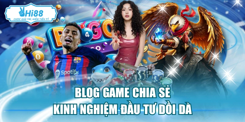 Chuyên mục mang tới nhiều kinh nghiệm, tips chơi cực hay